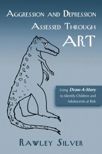 Aggression and Depression Assessed Through Art - Minkštas viršelis