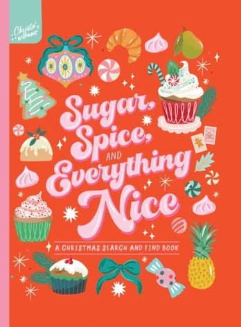 SUGAR SPICE AND EVERYTHING NICE