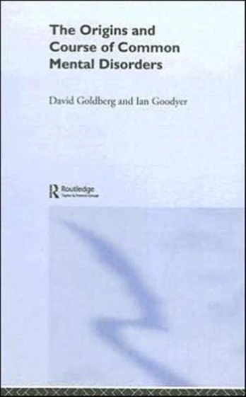 Origins and Course of Common Mental Disorders