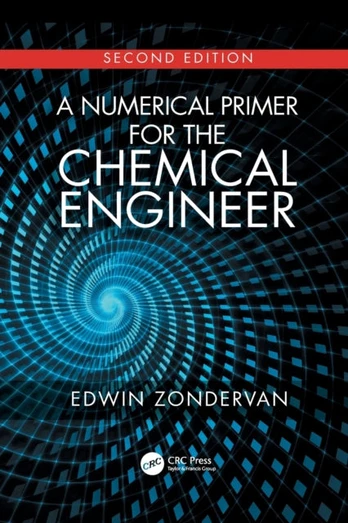Numerical Primer for the Chemical Engineer, Second Edition