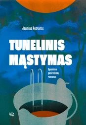 Tunelinis mąstymas kaina