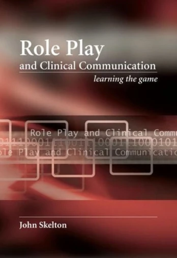 Role Play and Clinical Communication
