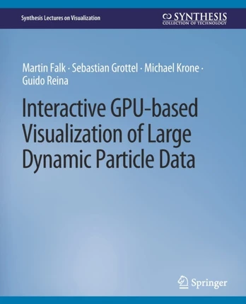 Interactive GPU-based Visualization of Large Dynamic Particle Data