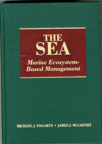 Sea, Volume 16: Marine Ecosystem-Based Management