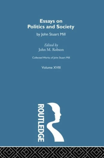 Collected Works of John Stuart Mill