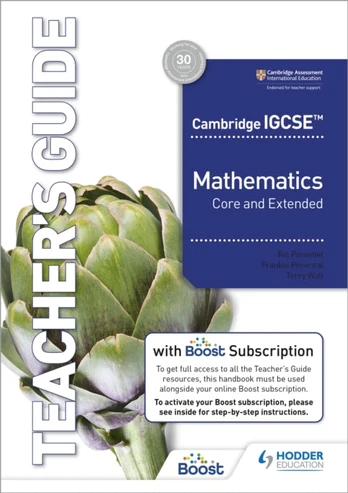 Cambridge IGCSE Core and Extended Mathematics Teacher's Guide with Boost Subscription