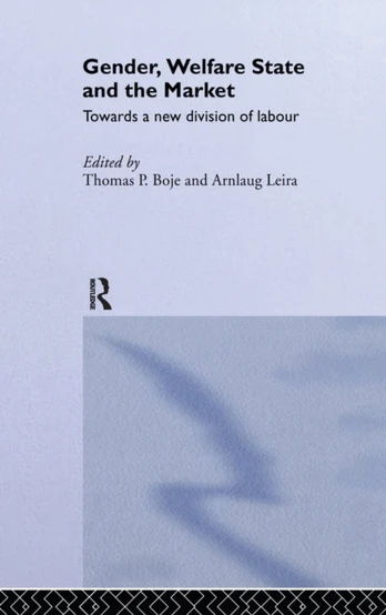 Gender, Welfare State and the Market