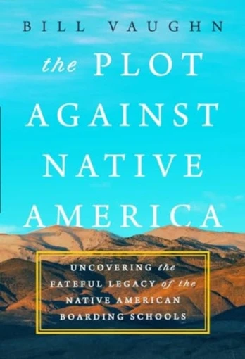 Plot Against Native America