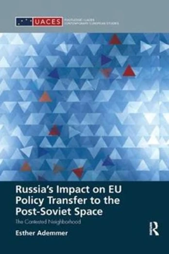 Russia’s Impact on EU Policy Transfer to the Post-Soviet Space