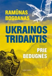 KNYGA Prie bedugnės. Ukrainos tridantis kaina