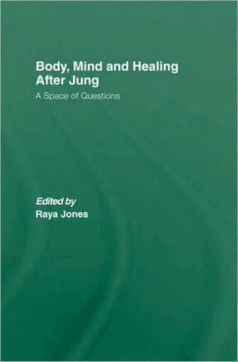 Body, Mind and Healing After Jung