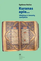 Kuranas apie… tikėjimą ir žmonių santykius