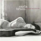 CD Carla Bruni - Quelqu'un M'a Dit