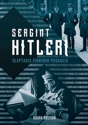 Sergint Hitlerį: slaptasis fiurerio pasaulis kaina