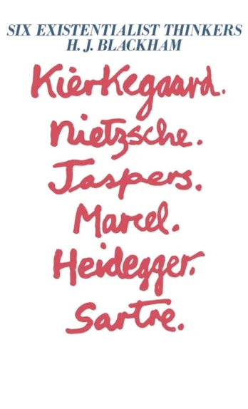 Six Existentialist Thinkers