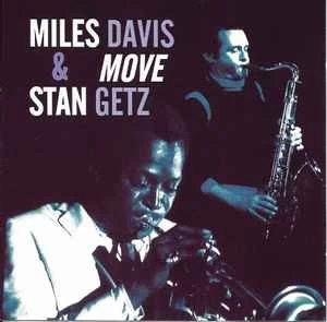 CD Miles Davis, & Stan Getz - Move