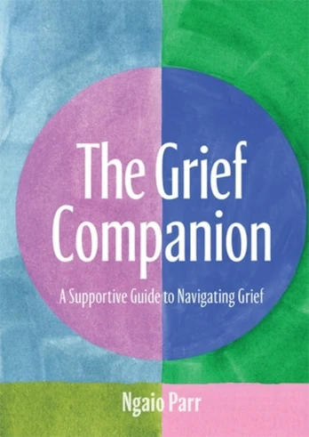 Grief Companion, A Supportive Guide to Navigating Grief