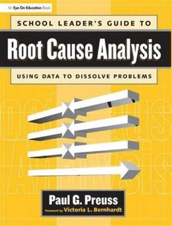 School Leader's Guide to Root Cause Analysis