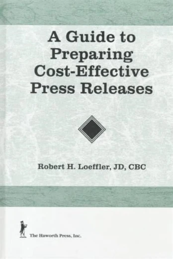 Guide to Preparing Cost-Effective Press Releases