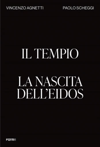Il Tempio. La nascita dell'Eidos