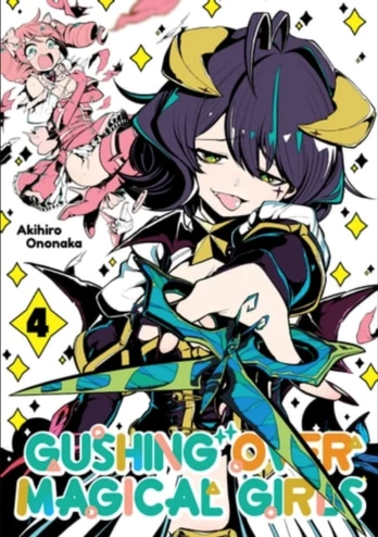 Gushing over Magical Girls: Volume 4 (Manga)