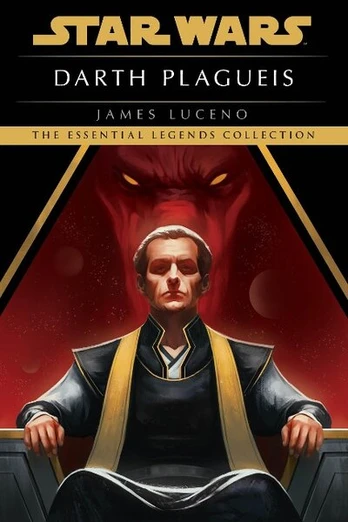 Darth Plagueis: Star Wars Legends, Darth Plagueis: Star Wars Legends