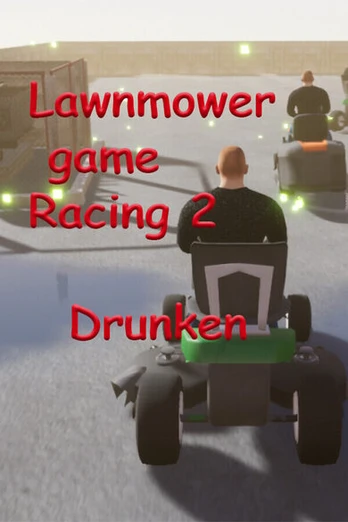 Lawnmower Game Racing 2: Drunken PC