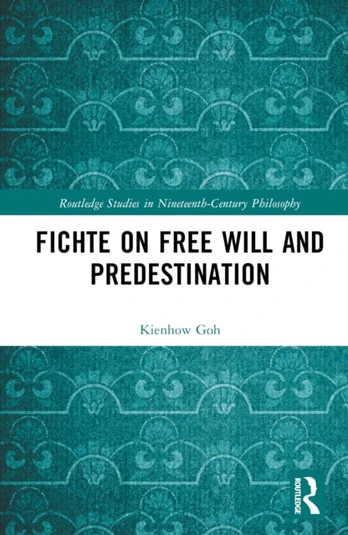 Fichte on Free Will and Predestination