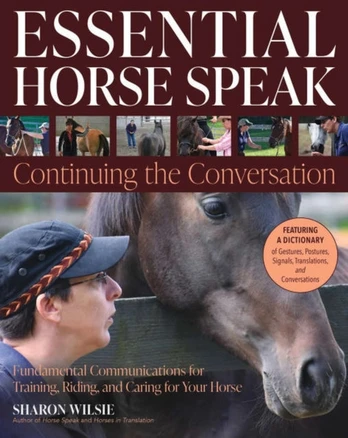Essential Horse Speak: Continuing the Conversation
