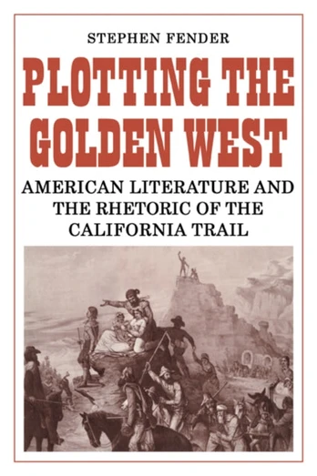 Plotting the Golden West