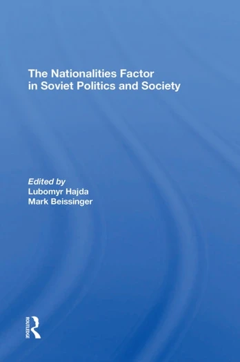 Nationalities Factor In Soviet Politics And Society