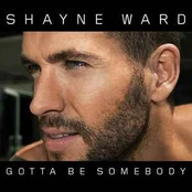 CD Shayne Ward - Gotta Be Somebody