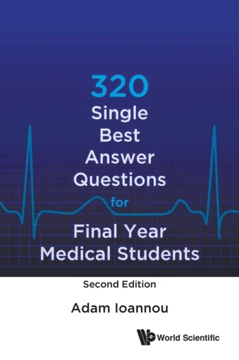 320 Single Best Answer Questions For Final Year Medical Students
