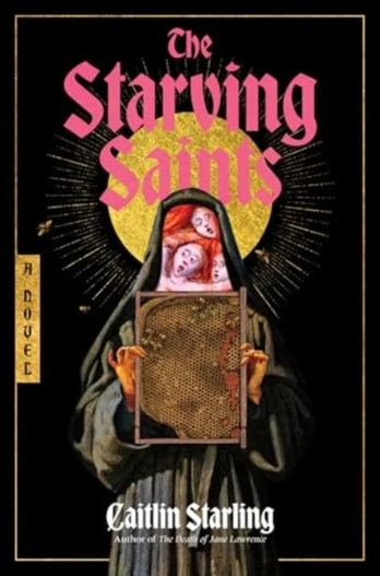 Starving Saints, A Novel