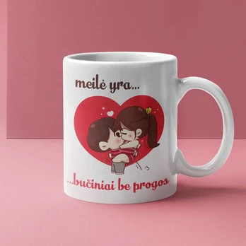 Puodelis "Meilė yra - bučiniai be progos"