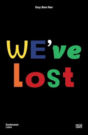 Guy Ben Ner: We've Lost (Bilingual edition)