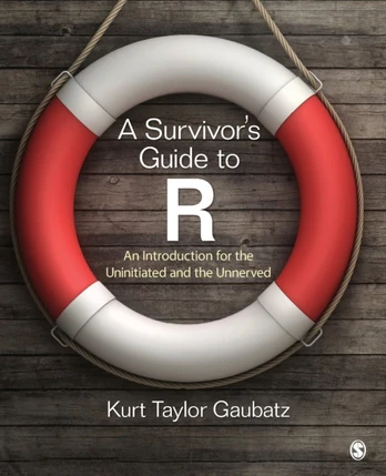 Survivor's Guide to R