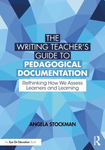 Writing Teacher’s Guide to Pedagogical Documentation