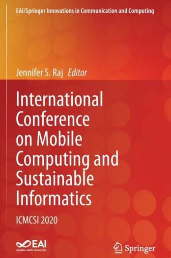 International Conference on Mobile Computing and Sustainable Informatics