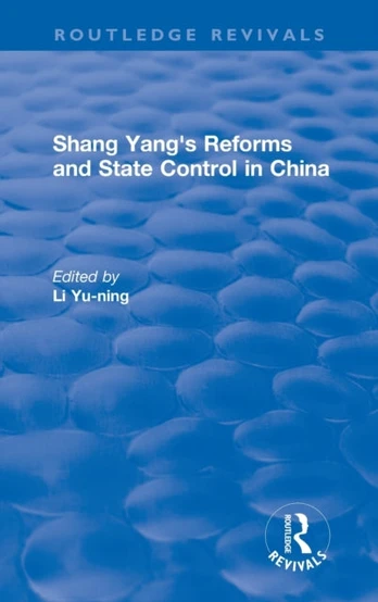 Revival: Shang yang's reforms and state control in China. (1977)