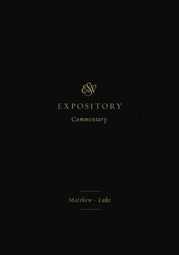 ESV Expository Commentary