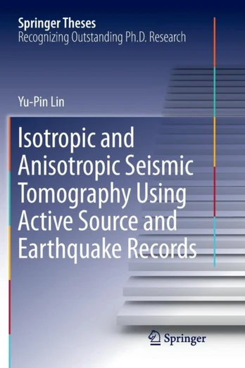 Isotropic and Anisotropic Seismic Tomography Using Active Source and Earthquake Records