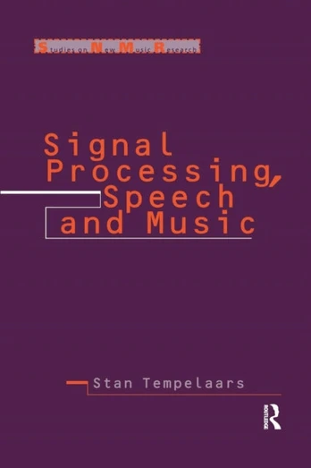 Signal Processing, Speech and Music