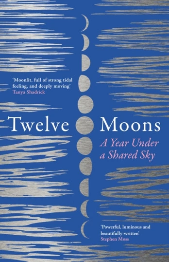 Twelve Moons, A Year Under a Shared Sky