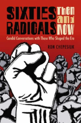 Sixties Radicals, Then and Now