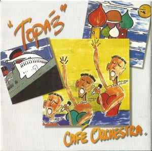 CD Café Orchestra - Topaz