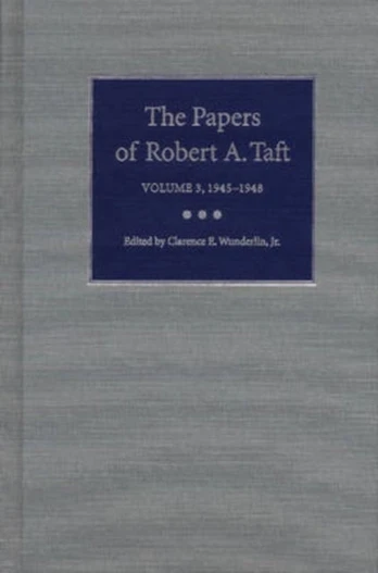 Papers of Robert a.Taft V. 3; 1945-1948