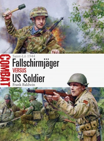 Fallschirmjager vs US Soldier, Saint-Lo 1944