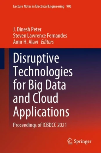 Disruptive Technologies for Big Data and Cloud Applications