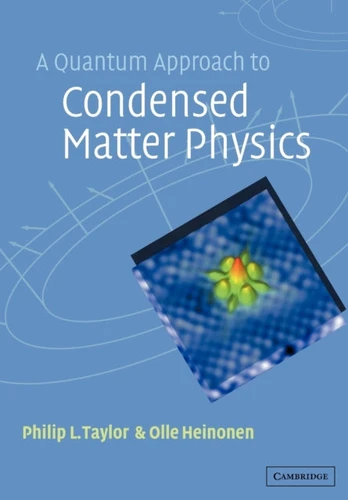 Quantum Approach to Condensed Matter Physics